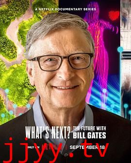 What’s Next? The Future with Bill Gates