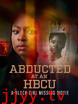 黑人学院绑架：黑人女孩失踪电影